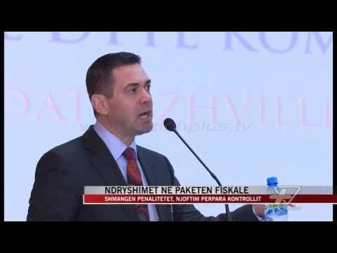 Ndryshimet në paketën fiskale - News, Lajme - Vizion Plus