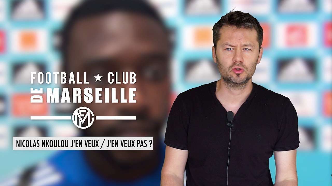 Mercato OM - Nicolas Nkoulou : J'en veux / J'en veux pas ?