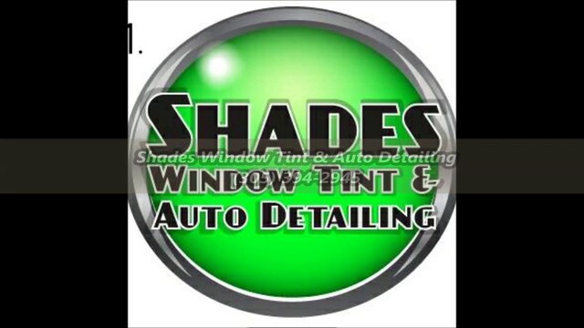 Shades Window Tint & Auto Detailing - (305) 394-2945