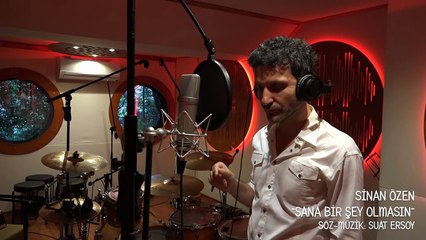 Sinan Özen - Sana Bir Sey Olmasin ( 2016 )