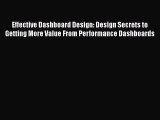 EBOOKONLINEEffective Dashboard Design: Design Secrets to Getting More Value From Performance