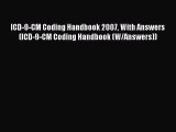 Read ICD-9-CM Coding Handbook 2007 With Answers (ICD-9-CM Coding Handbook (W/Answers)) Ebook