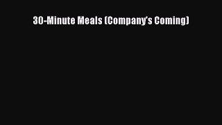 Read 30-Minute Meals (Company's Coming) Ebook Free