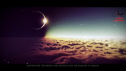 Prophet Muhammad [SAW] _ 21 - Battle Of Tabouk [Byzantine Army]