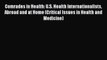 Read Comrades in Health: U.S. Health Internationalists Abroad and at Home (Critical Issues