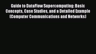 [PDF] Guide to DataFlow Supercomputing: Basic Concepts Case Studies and a Detailed Example