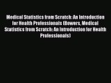 PDF Medical Statistics from Scratch: An Introduction for Health Professionals (Bowers Medical