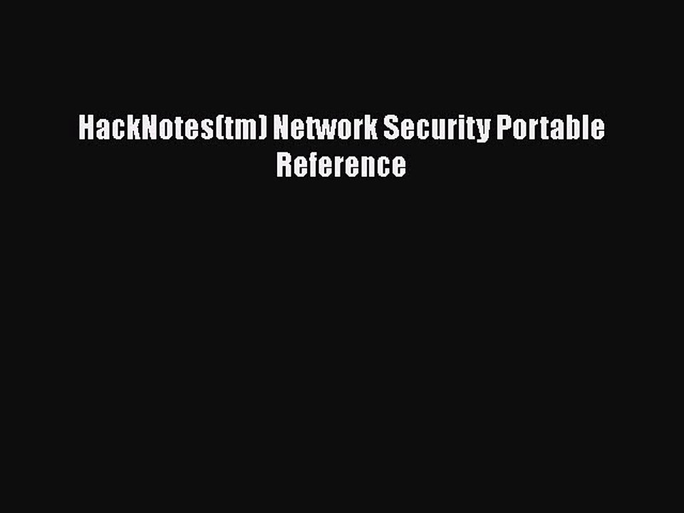 [PDF] HackNotes(tm) Network Security Portable Reference [Read] Online