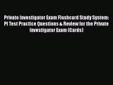 EBOOK ONLINE Private Investigator Exam Flashcard Study System: PI Test Practice Questions