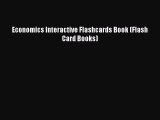 READ book Economics Interactive Flashcards Book (Flash Card Books)  FREE BOOOK ONLINE