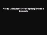[PDF] Placing Latin America: Contemporary Themes in Geography  Read Online