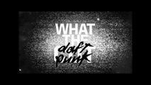 What The Daft Punk (Mai 2016) part 1