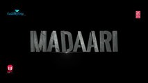 Madaari Teaser Video | Irrfan Khan, Jimmy Shergill | Official TRAILER Coming Out on 11th May, 2016
