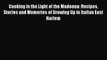 Read Cooking in the Light of the Madonna: Recipes Stories and Memories of Growing Up in Italian