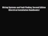 [Download] Wiring Systems and Fault Finding Second Edition (Electrical Installation Handbooks)