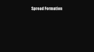 Read Spread Formation Ebook Free