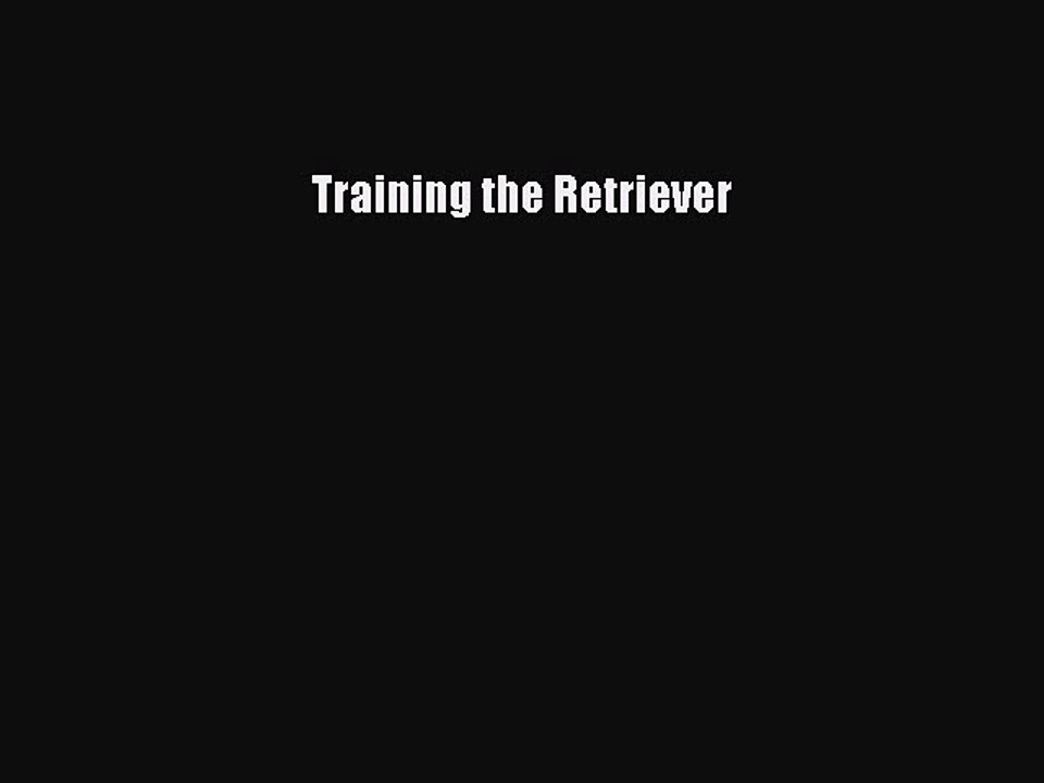 Download Training the Retriever Ebook Free