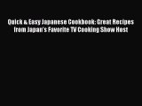 Read Quick & Easy Japanese Cookbook: Great Recipes from Japan's Favorite TV Cooking Show Host