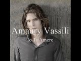 Amaury Vassili - Io Ti Amerò