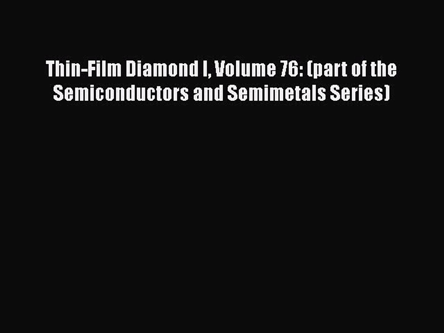 Read Pdf Thin Film Diamond I Volume 76 Part Of The Semiconductors And Semimetals Series - 