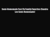 Download Semi-Homemade Fast Fix Family Favorites (Sandra Lee Semi-Homemade) PDF Online