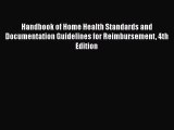 [PDF] Handbook of Home Health Standards and Documentation Guidelines for Reimbursement 4th