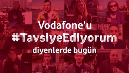 Erhan Güney Vodafoneu #TavsiyeEdiyorum Diyor