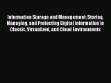 READbookInformation Storage and Management: Storing Managing and Protecting Digital Information