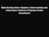 READbookMyth-Busting China's Numbers: Understanding and Using China's Statistics (Palgrave