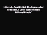 [PDF] Editorische Begrifflichkeit: Uberlegungen Und Materialien Zu Einem Worterbuch Der Editionsphilologie