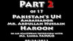 Pakistan Part 2 of 17 program with Pakistans UN Amb. Abdullah Hussain HAROON