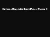 [PDF] Hurricane (Deep in the Heart of Texas) (Volume 1) [Download] Online