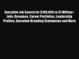 EBOOKONLINEExecutive Job Search for $100000 to $1 Million  Jobs: Resumes Career Portfolios