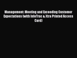 Read Management: Meeting and Exceeding Customer Expectations (with InfoTrac & Xtra Printed