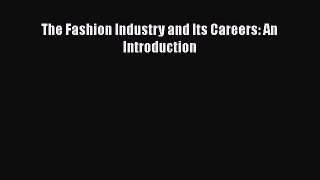 EBOOKONLINEThe Fashion Industry and Its Careers: An IntroductionBOOKONLINE