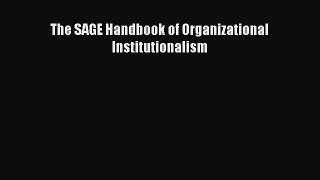 Download The SAGE Handbook of Organizational Institutionalism Ebook Free