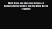 [Read PDF] Mind Brain and Education Science: A Comprehensive Guide to the New Brain-Based Teaching