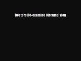 Download Doctors Re-examine Circumcision Ebook Online