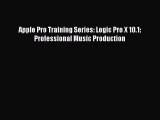 Read Apple Pro Training Series: Logic Pro X 10.1: Professional Music Production Ebook Free