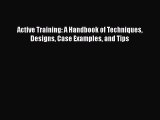 EBOOKONLINEActive Training: A Handbook of Techniques Designs Case Examples and TipsBOOKONLINE