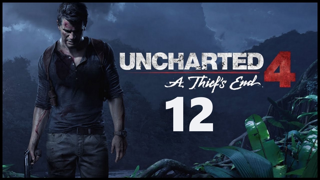 Uncharted 4 - 12 - Первая башня