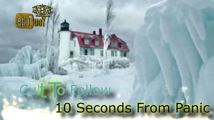 Cult To Follow - 10 Seconds From Panic