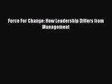 Enjoyed read Force For Change: How Leadership Differs from Management