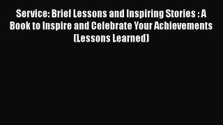 EBOOKONLINEService: Brief Lessons and Inspiring Stories : A Book to Inspire and Celebrate Your