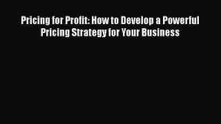 READbookPricing for Profit: How to Develop a Powerful Pricing Strategy for Your BusinessFREEBOOOKONLINE