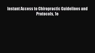 Read Instant Access to Chiropractic Guidelines and Protocols 1e Ebook Free