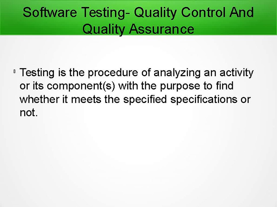 Software Testing- Quality Control And Quality Assurance Tutorial