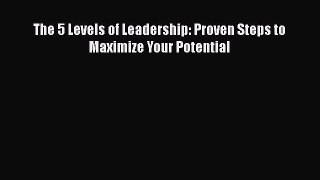 EBOOKONLINEThe 5 Levels of Leadership: Proven Steps to Maximize Your PotentialBOOKONLINE