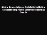 [PDF] Clinical Nursing Judgment Study Guide for Medical-Surgical Nursing: Patient-Centered