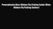 [PDF] Pennsylvania Blue-Ribbon Fly-Fishing Guide (Blue-Ribbon Fly Fishing Guides)  Full EBook